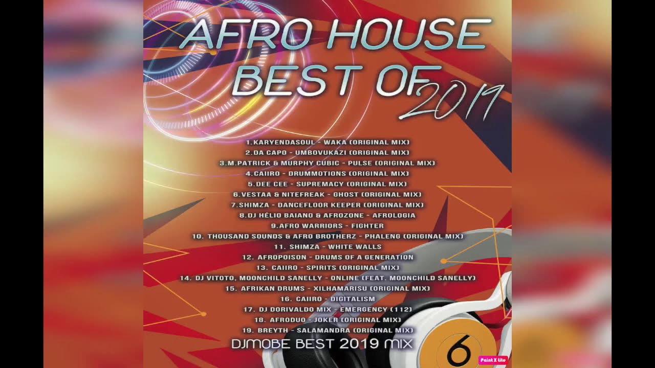 Afro House Music Mix New Best Of The Year 2019 Djmobe Youtube