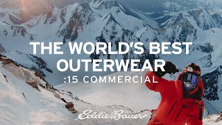 The World’s Best Outerwear – :15 Commercial | Eddie Bauer @EddieBauerNW
