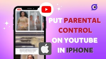 How to protect Your Kids on YouTube: 3 Easy Ways to Set up Parental Controls on iPhone