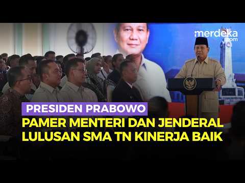 Prabowo Pamer Deretan Anak Buah Di Kabinetnya Lulusan Taruna Nusantara: Saya Akui Baik Kinerjanya