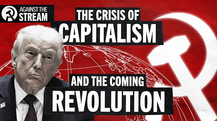 2025: A year of capitalist chaos | AGAINST THE STREAM