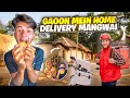 Gaon mein home delivery mangwai