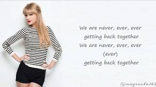 Taylor Swift - We Are Never Ever Getting Back Together (Lyrics)