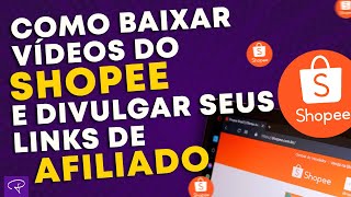 Como Ser Afiliado na Shopee e Garantir uma Renda Extra