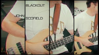 JOHN SCOFIELD - &quot;Blackout&quot; - Bass cover
