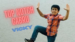 Top Notch Gabru | Vicky | Kaptaan | Bhangra cover | Bhangra Rockers