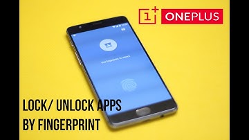 OnePlus 3 - Lock & Unlock apps by fingerprint