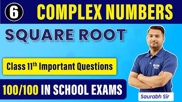 #6 | How to find Square Root of a Complex Number ? Class 11 Maths Imp Questions | KELVIN 11&12