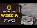 How to Wire a 72 Telecaster Deluxe