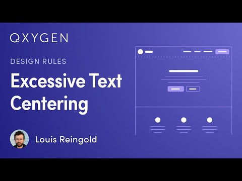 Design Rules: Avoid Excessive Use of Centered Text