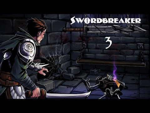 Видео: Прохождение Swordbreaker#3 - Месть не удалась