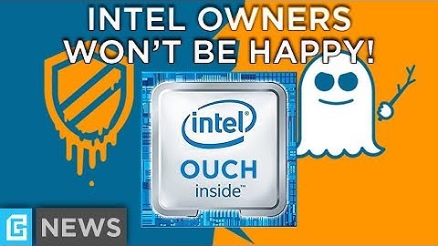 Your Intel PC Will Lose performance! - Meltdown & Spectre Exploits