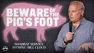 Beware of the Pig's Foot | TEACHING ONLY | Bill Cloud