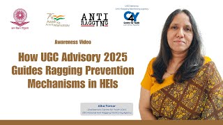 UGC Anti-Ragging Monitoring Agency | How UGC Advisory 2025 Guides HEIs on Ragging Prevention | 2025