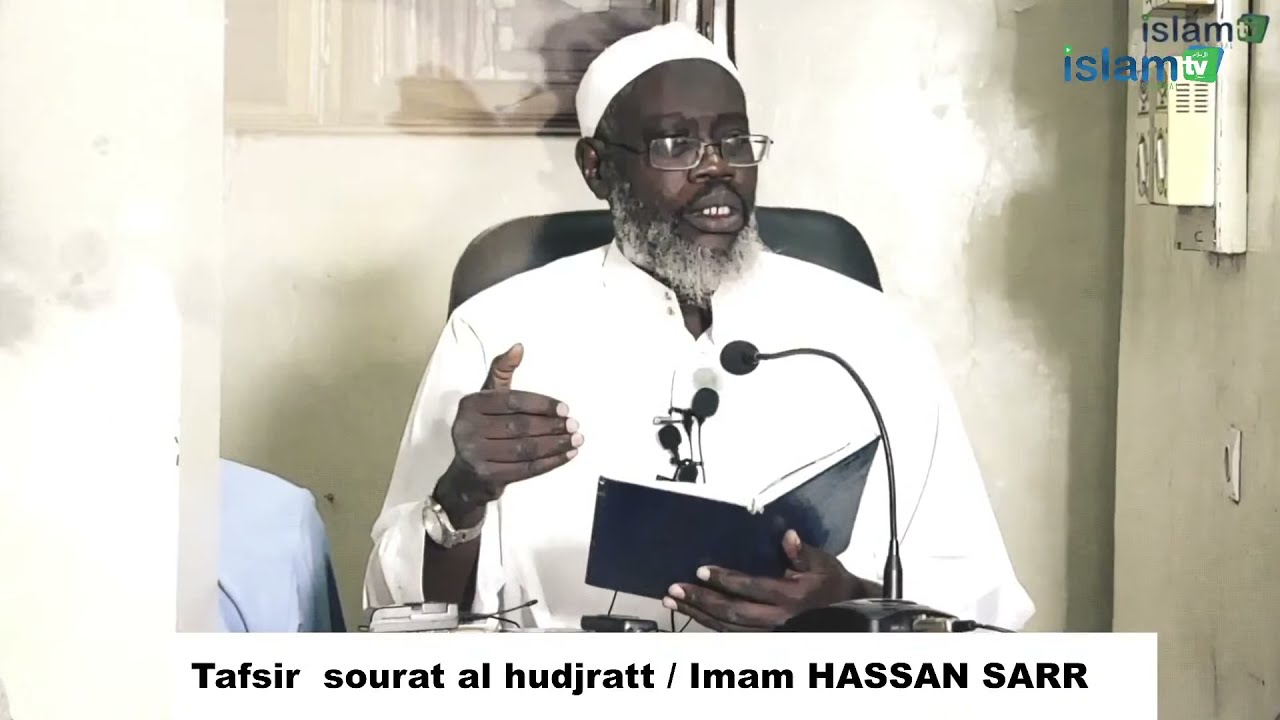 TAFSIR SOURAT AL HUJRAT / Imam Hassan SARR U21