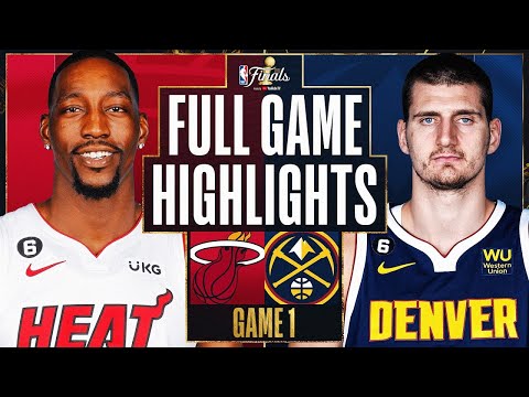 Denver Nuggets vs. Miami Heat Full Game 1 Highlights | June 1 | 2023 NBA Finals
