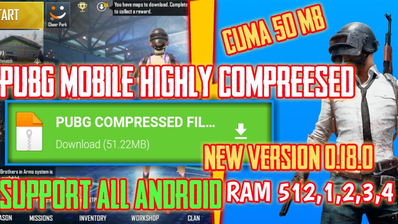 DOWNLOAD PUBG MOBILE HIGHLY COMPRESSED VERSION 0.18.0 TERBARU 2020
