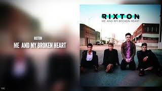 Rixton - Me And My Broken Heart | 639HZ