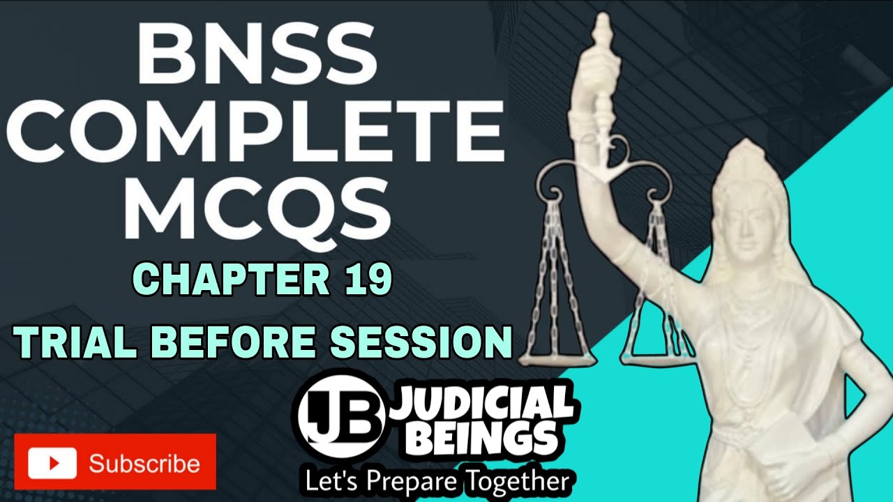 CHAPTER 19 - TRIAL BEFORE COURT OF SESSION - BNSS MCQs 