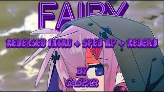 Reversed Intro Sped Up Reverb Fairy - Gaspxr