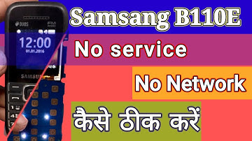 Samsung B110e b310e  mobil Network problem easy solution..