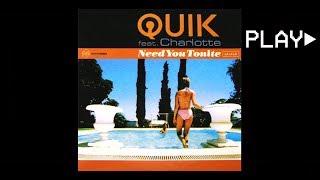 QUIK feat. Charlotte - Need You Tonite (LA LA LA) (Hit Radio Mix)