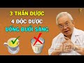 3 Thần Dược Nên Uống Buổi Sáng, 4 Độc Dược Dù Ngon Mấy Cũng Vứt Bỏ Cấm Uống