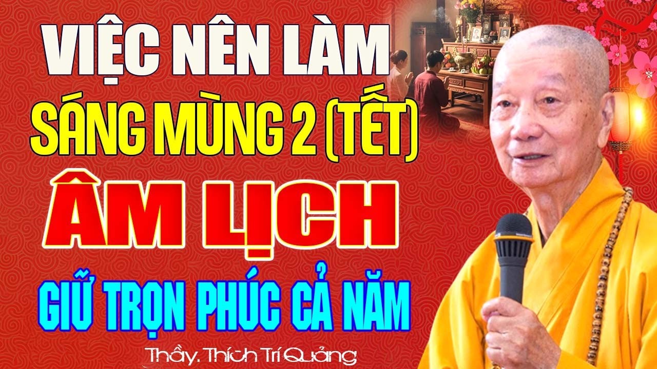 VIỆC ĐẦU TIÊN NÊN LÀM Vào Ngày Mùng 2 Tết Âm Lịch Được Vô Lượng Công Đức, Cả Năm Sung Túc !!!