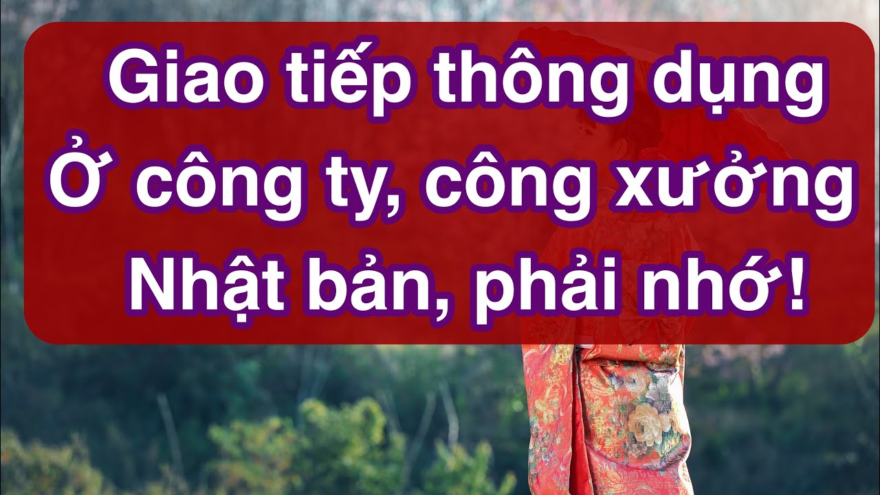 Giải đáp 12 câu hỏi thường gặp về Xuất khẩu lao động Nhật Bản cho người dân tại Vĩnh Long - Bến Tre - Trà Vinh