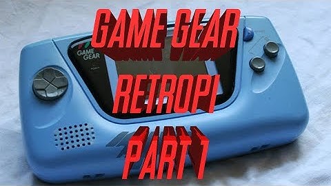 Sega Game Gear RetroPi Raspberry PI 3 Build - Part 1