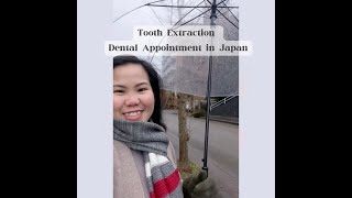 Tooth Extraction (Teeth Braces in Japan) Part 3