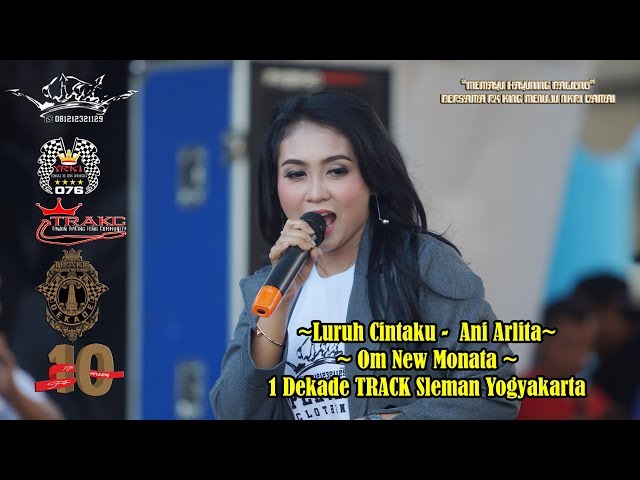 Luruh Cintaku -  Ani Arlita Om New Monata 1 Dekade TRACK Sleman Yogyakarta class=