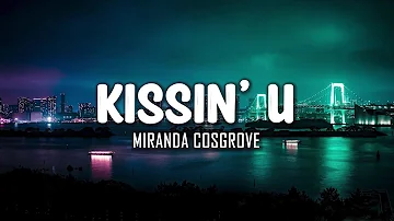 Miranda Cosgrove - Kissin U (Lyrics)