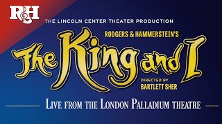 The King And I From The London Palladium - Tickets Now On Sale