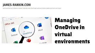 How to manage OneDrive in virtual environments (Citrix, AVD, Horizon, Parallels, etc.) Net Worth
