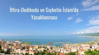 Download İftira, Dedikodu Ve Gıybetin İslamda Yasaklanması, İftira Gıybet Ve Dedikodunun Video MP3 İftira, Dedikodu Ve Gıybetin İslamda Yasaklanması, İftira Gıybet Ve Dedikodunun