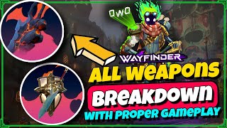 All Weapons Guide & Breakdown - Wayfinder Beginners Guide