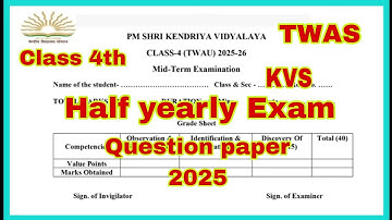 KVS | TWAS | Class 4th EVS Half Yearly Exam Question Paper 2025. 