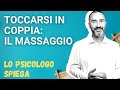 I vantaggi del massaggio in coppia