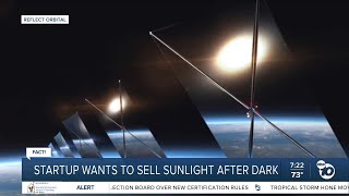 Fact or Fiction: New startup selling sunlight after dark?