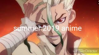 Summer 2019 anime season : drstone &amp; more