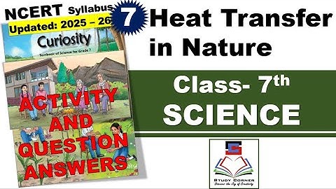 Class 7 Science Chapter 7 Heat Transfer in Nature Question Answer Updated 2025 26 PM Shri KV