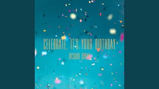 Play video: Celebrate, It's Your Birthday