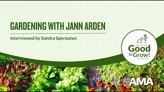 AMA Good to Grow: Gardening with Jann Arden