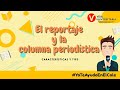 REPORTAJE Y COLUMNA PERIODÍSTICA/ Área de Comunicación - Secundaria/ YTACEC.