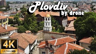 Plovdiv, Bulgaria Drone Flight 4K Video / Пловдив - старият град с дрон / Plovdiv Old Town