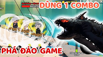 PHÁ ĐẢO HẾT MAP BẰNG 1 COMBO MẠNH NHẤT GAME CÂU CÁ VẠN CÂN
