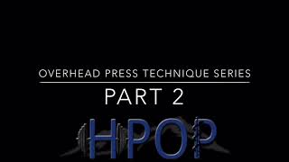 HPOP 4ID: Overhead Press Technique Series - Part 2
