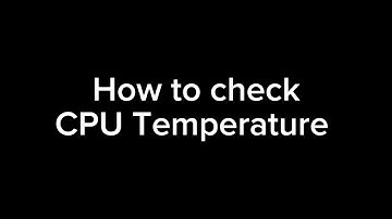 How to check CPU Temperature | Core Temp