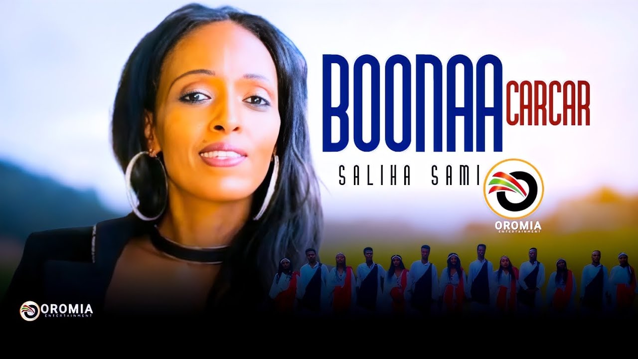 Saliha Sami BOONAA CARCAR Oromo Music HD 2023